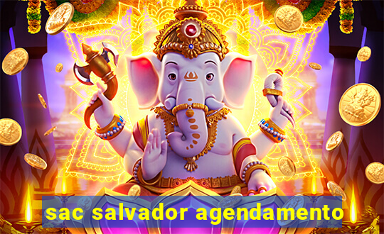 sac salvador agendamento